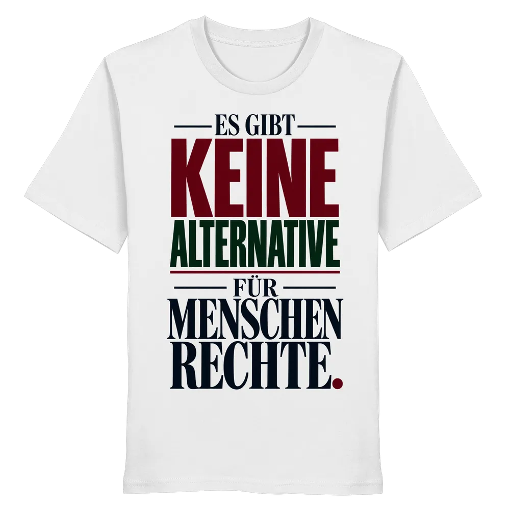 Es gibt keine Alternative für Menschenrechte. — Organic Shirt in White von Personal Paramedic