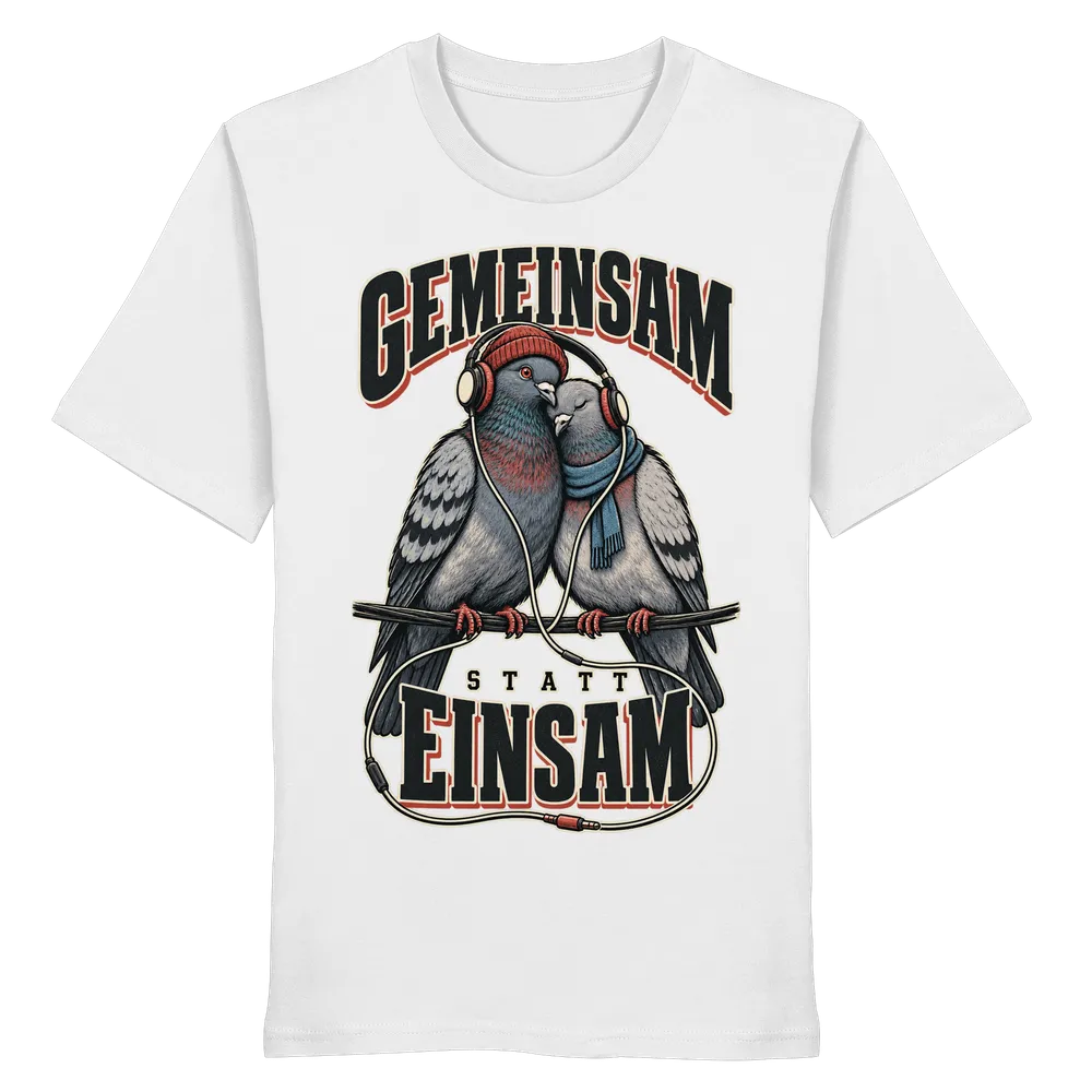 Gemeinsam statt einsam — Organic Shirt in White von Personal Paramedic