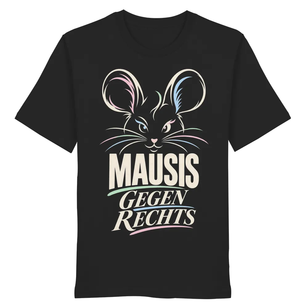 Mausis gegen Rechts — Organic Shirt in Black von Personal Paramedic