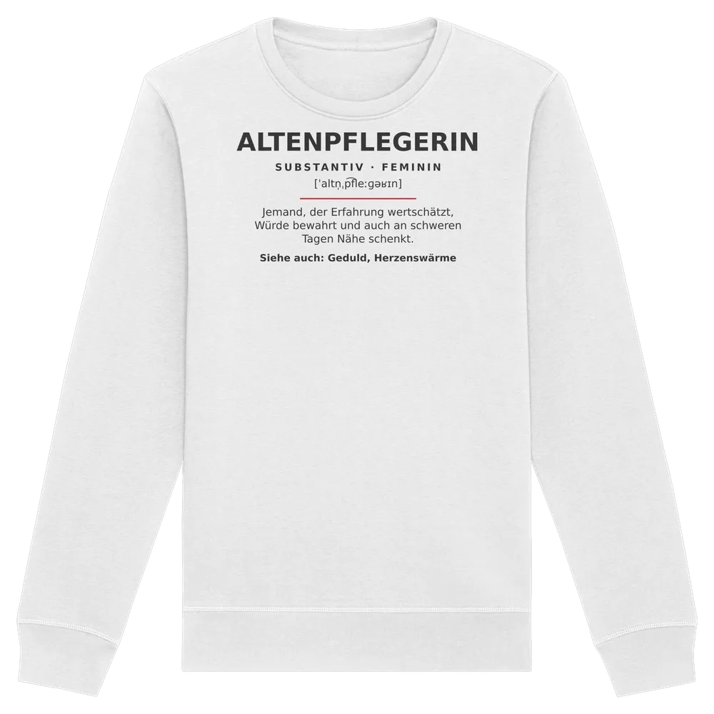 Altenpflegerin — Organic Basic Unisex Sweatshirt in White von Personal Paramedic