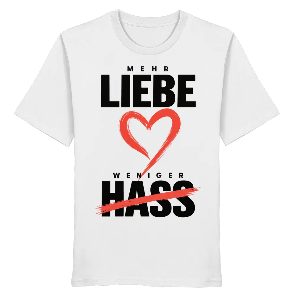 Mehr Liebe Weniger Hass — Organic Shirt in White von Personal Paramedic