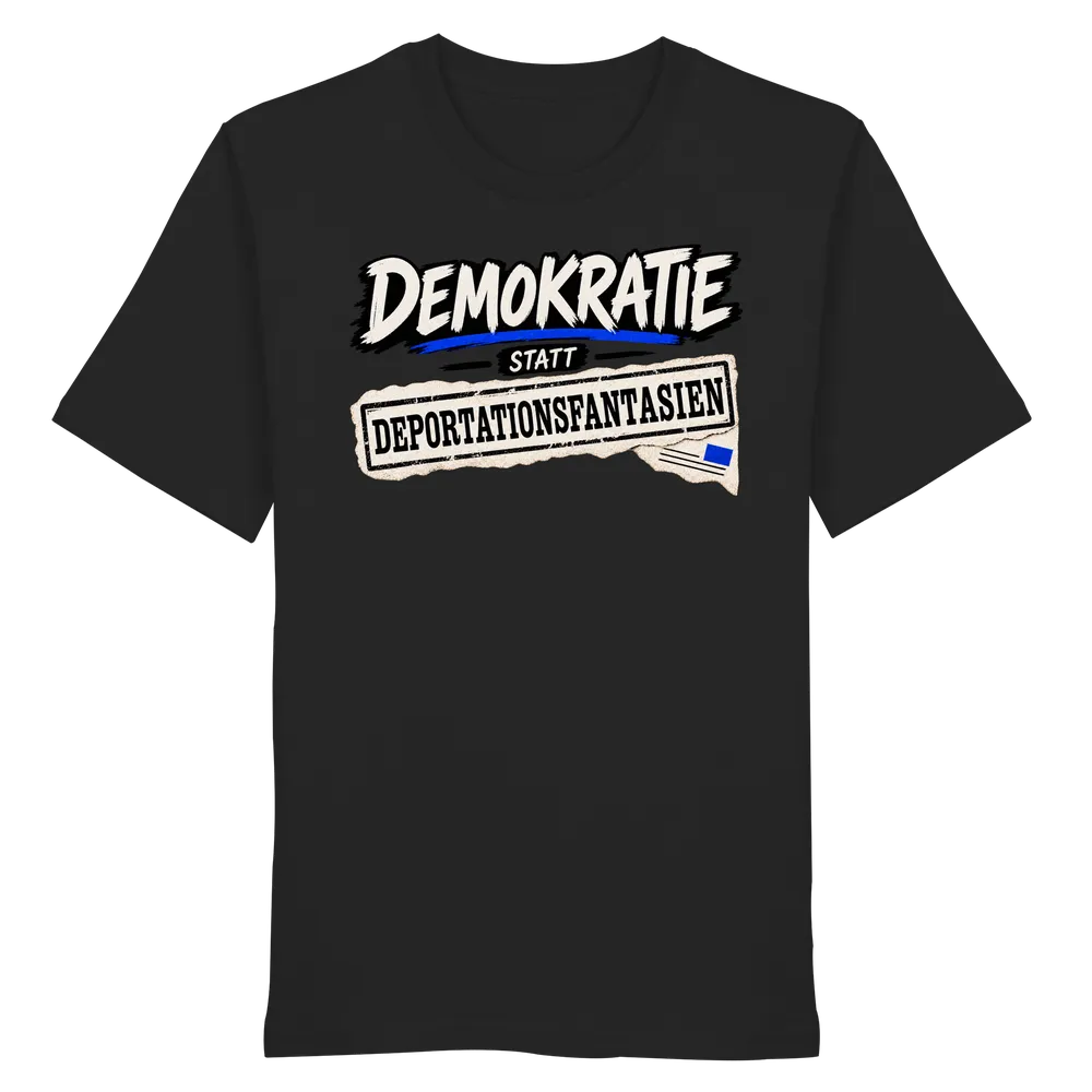 Demokratie statt Deportationsfantasien — Organic Shirt in Black von Personal Paramedic