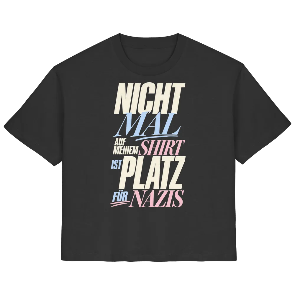 Nicht mal auf meinem Shirt ist Platz für Nazis — Ladies Organic Shirt in Black von Personal Paramedic