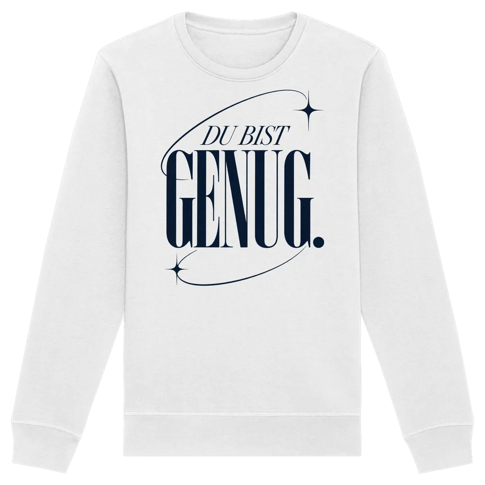 Du bist genug — Organic Basic Unisex Sweatshirt in White von Personal Paramedic
