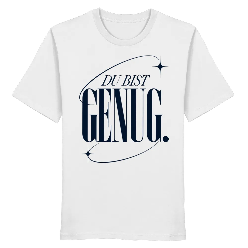 Du bist genug — Organic Shirt in White von Personal Paramedic