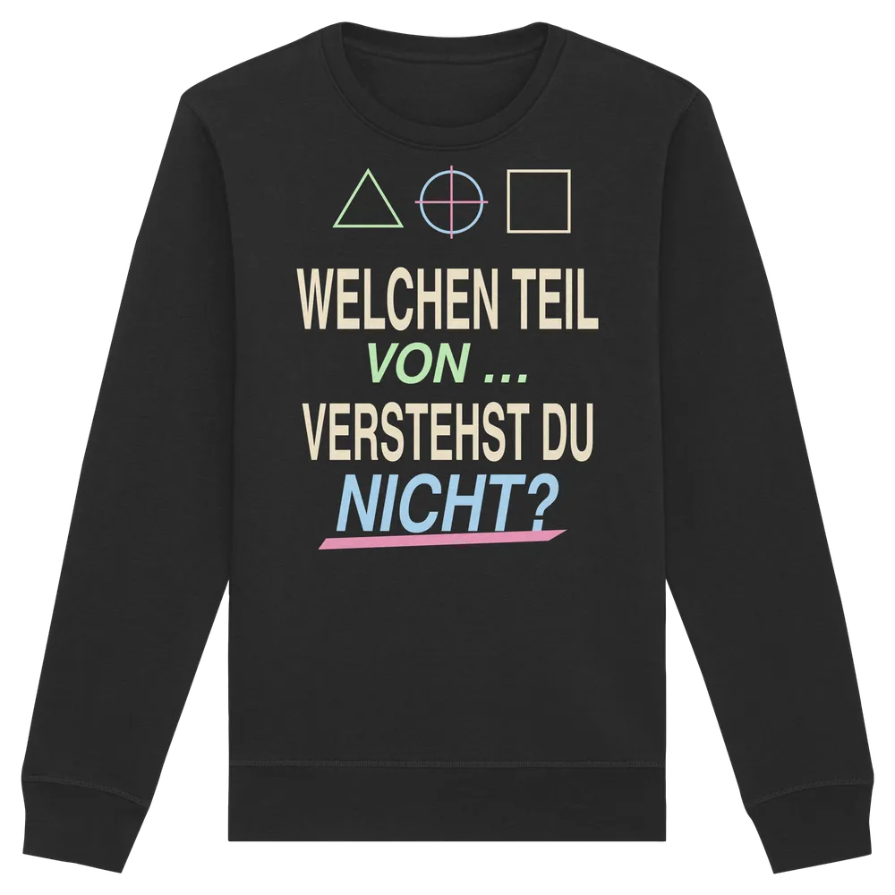 Welchen Teil von verstehst du nicht? — Organic Basic Unisex Sweatshirt in Black von Personal Paramedic
