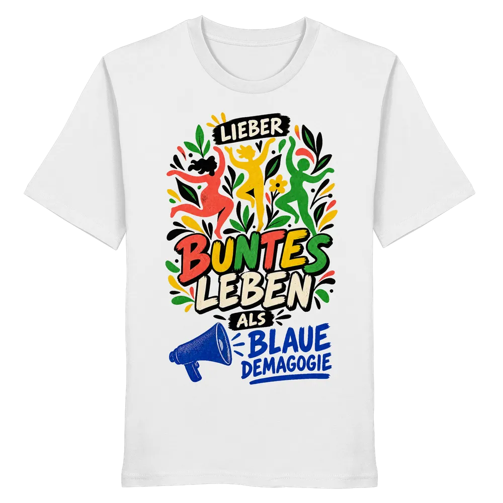 Lieber buntes Leben als blaue Demagogie — Organic Shirt in White von Personal Paramedic