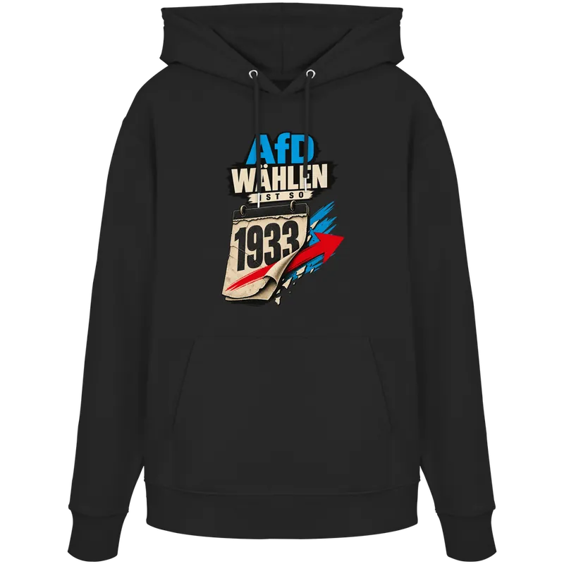 AfD wählen ist so 1933 — Organic Hoodie in Black von Personal Paramedic