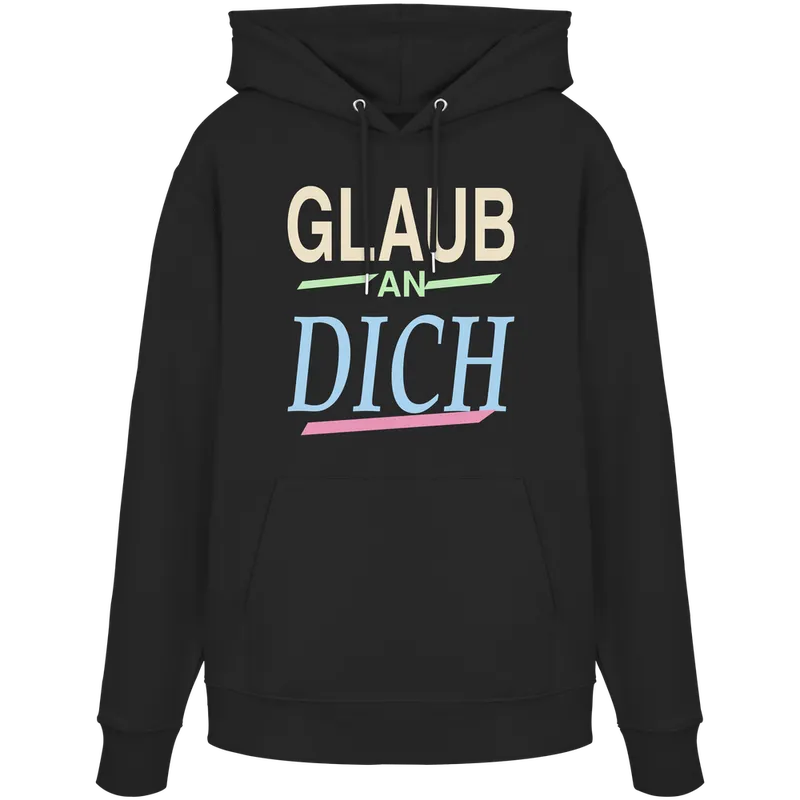Glaub an dich — Organic Hoodie in Black von Personal Paramedic