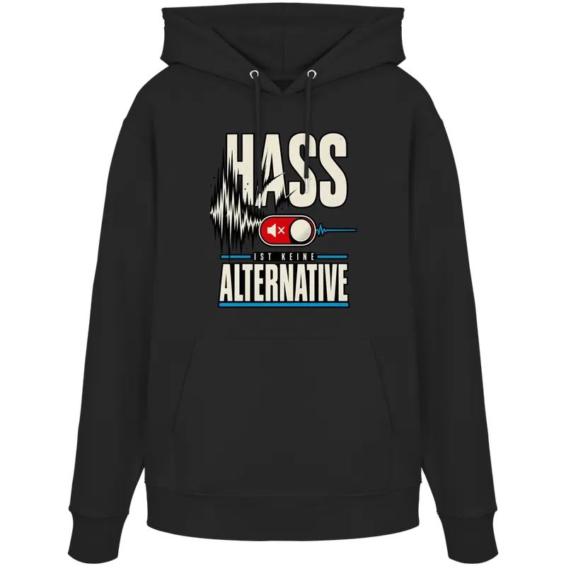 Hass ist keine Alternative — Organic Hoodie in Black von Personal Paramedic
