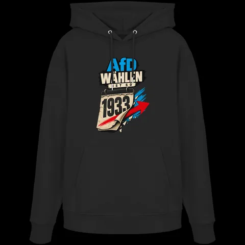 AfD wählen ist so 1933 — Organic Hoodie von Personal Paramedic