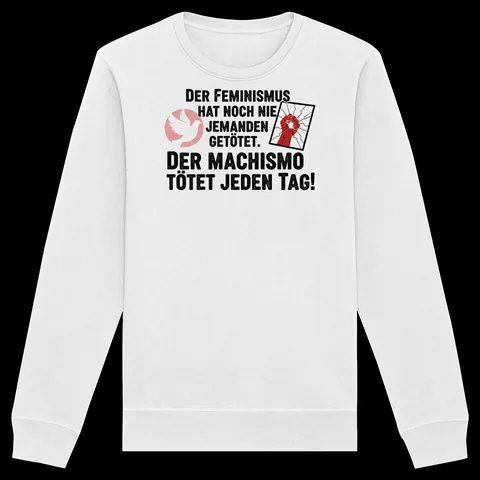 Der Feminismus hat noch nie jemanden getötet. Der Machismo tötet jeden Tag! - Frauenrechte — Organic Hoodie von Personal Paramedic