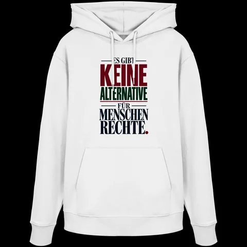 Es gibt keine Alternative für Menschenrechte. — Organic Hoodie von Personal Paramedic