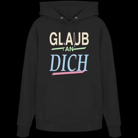 Glaub an dich — Organic Hoodie von Personal Paramedic