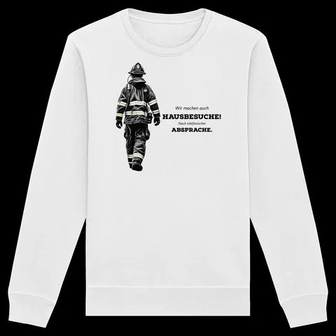 Wir machen auch Hausbesuche! Nach telefonischer Absprache. - Feuerwehr — Sweatshirt von Personal Paramedic
